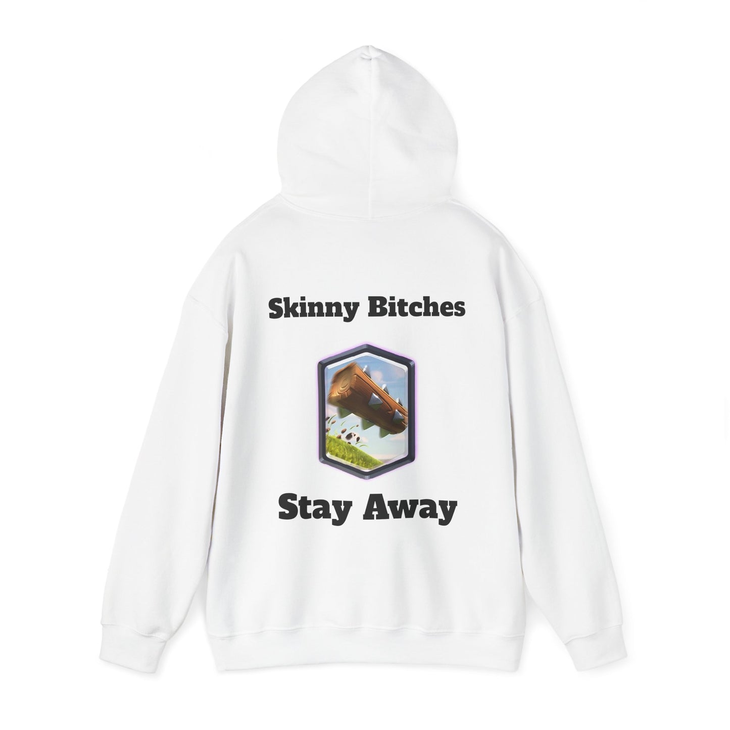 Skinny Bitches Stay Away - Unisex White Hoodie