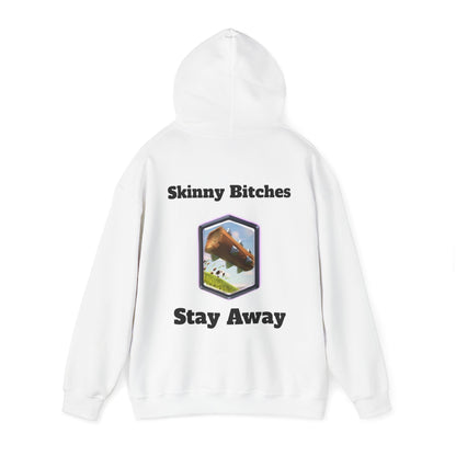 Skinny Bitches Stay Away - Unisex White Hoodie